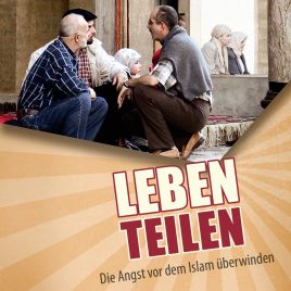Bert de Ruiter: Leben teilen. Die Angst vor dem Islam überwinden